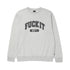 Fuck It Crewneck